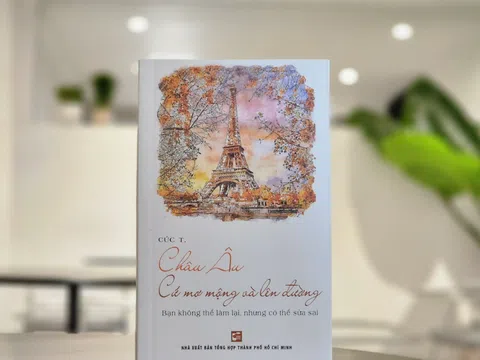 “Châu Âu: Cứ mơ mộng và lên đường” - cuốn sách dành cho những người yêu xê dịch