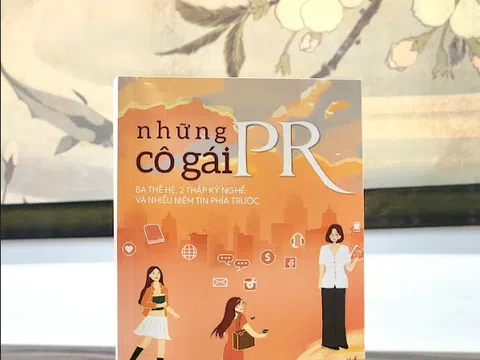 "Những cô gái PR – ba thế hệ, 2 thập kỷ nghề và nhiều niềm tin phía trước" – Tác giả Lê Mai Anh, Nguyễn Mai Phương, Hà Kiều Anh