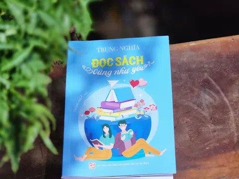 Ra mắt tác phẩm “Đọc sách cũng như yêu (Thế giới sách & bạn)” của tác giả Trung Nghĩa